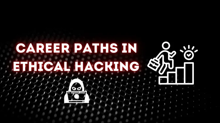 Ethical Hacking Career